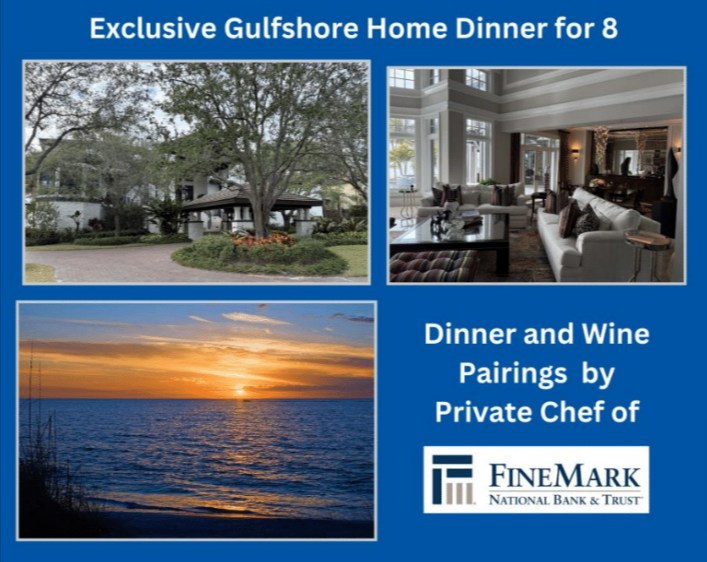 6 - Exclusive Gulfshore Home Dinner